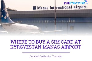 SIM Card at Manas Airport